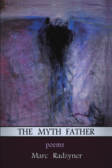 The Myth Father: Poems