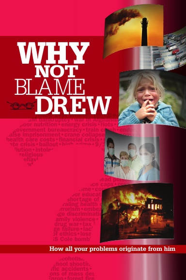 Why Not Blame Drew?