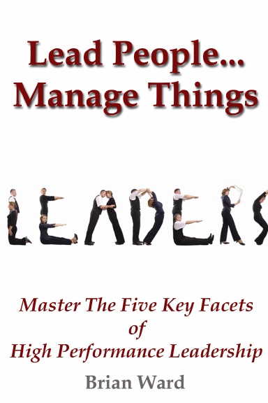 Lead People...Manage Things