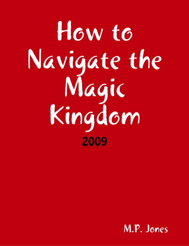How to Navigate the Magic Kingdom