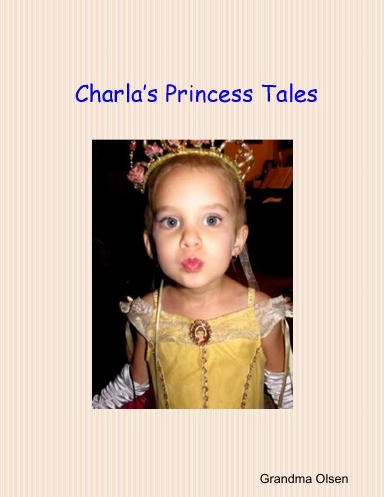 Charla's Princess Tales