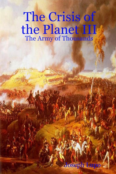 The Crisis of the Planet III: The Army of Thousands