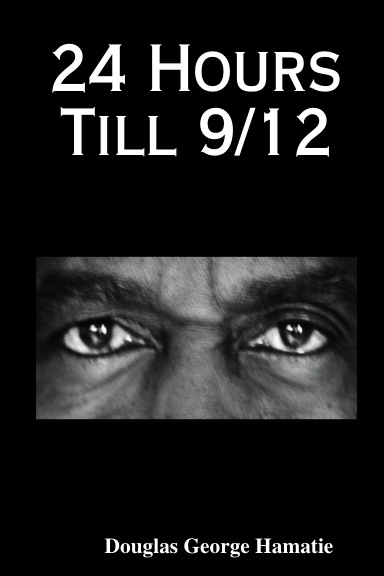 24 Hours Till 9/12