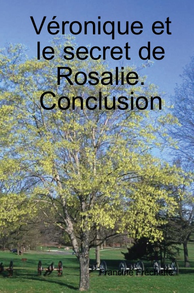 Véronique et le secret de Rosalie. Conclusion