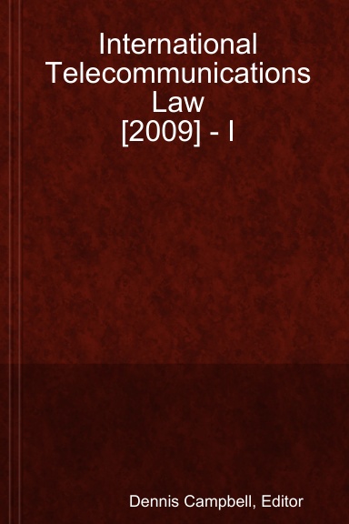 International Telecommunications Law [2009] - I