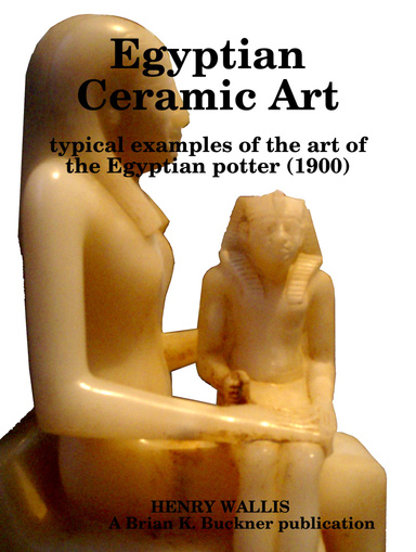 Egyptian ceramic art : typical examples of the art of the Egyptian potter (1900)