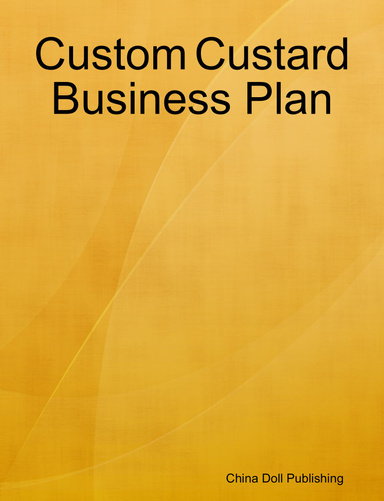 Custom Custard Business Plan