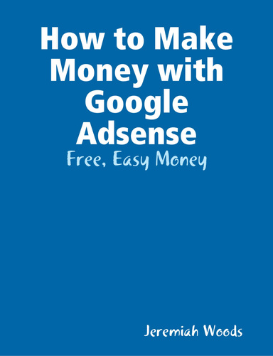 Make Money with Adsense Guide