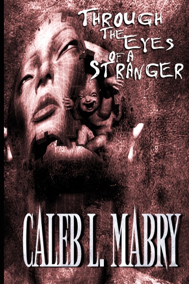 Through the Eyes of a Stranger