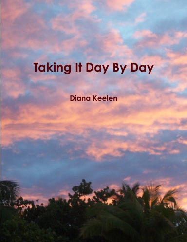 Taking It Day By Day