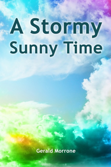 A Stormy Sunny Time
