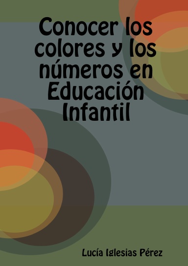 Conocer los colores y los números en Educación Infantil