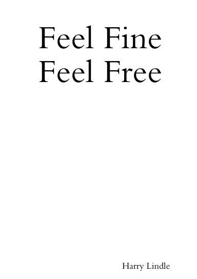Feel Fine, Feel Free
