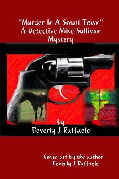 "Murder In A Small Town" A Detective Mike Sullivan Mystery