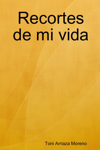 Recortes de mi vida