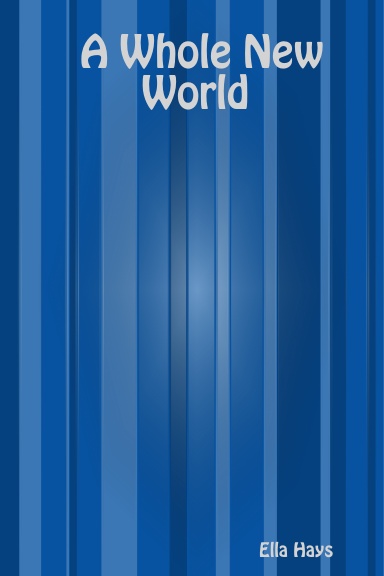 A Whole New World