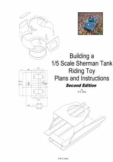 1/5 Scale Sherman Tank Riding Toy Plans and Instructions, Second Edition