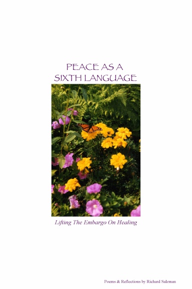 Peace As A Sixth Language; Lifting the Embargo on Healing