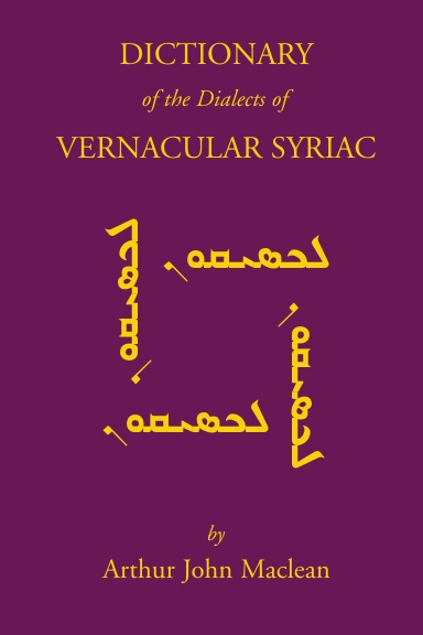 Dictionary of the Dialects of Vernacular Syriac