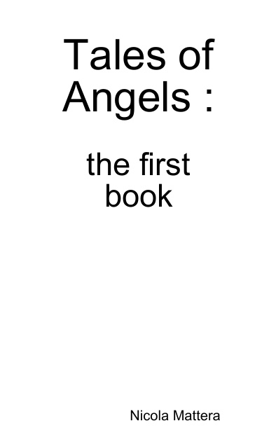 Tales of Angels: the first book