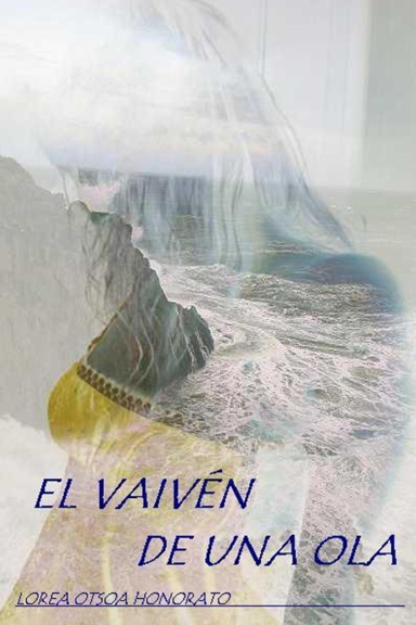 EL VAIVÉN DE UNA OLA