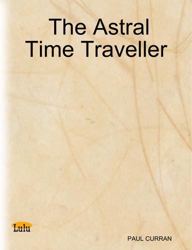 The Astral Time Traveller