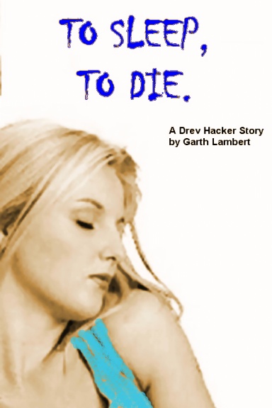 To Die, To Sleep