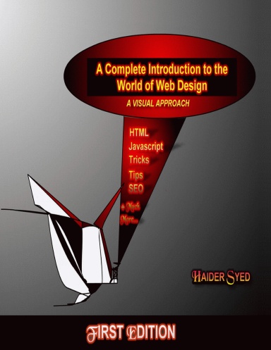 A Complete Introduction to the World of Web Design: A Visual Approach