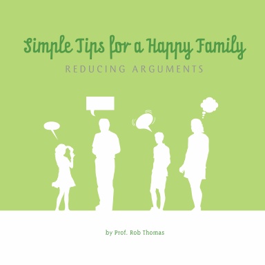 Simple Tips for a Happy Family - Reducing Arguments