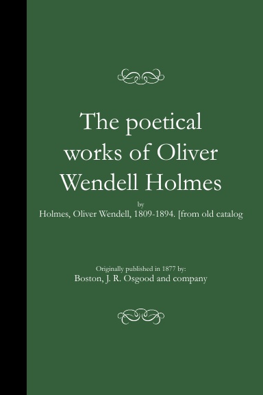 The poetical works of Oliver Wendell Holmes (PB)