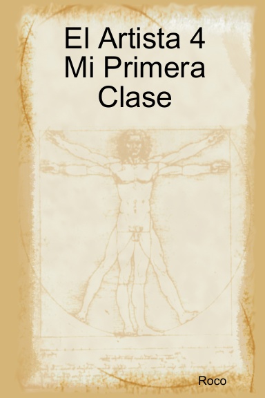 El Artista 4 Mi Primera Clase