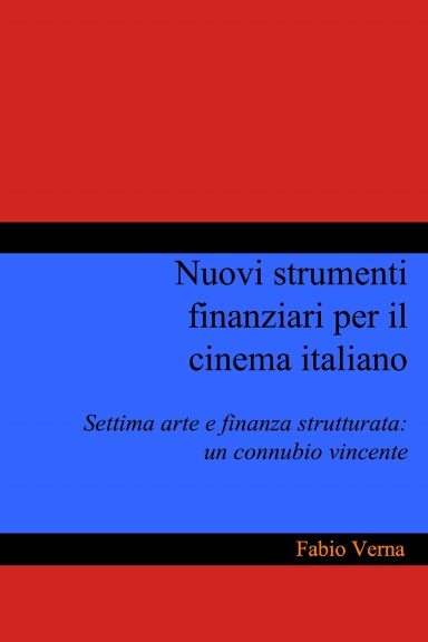 Nuovi strumenti finanziari per il cinema italiano