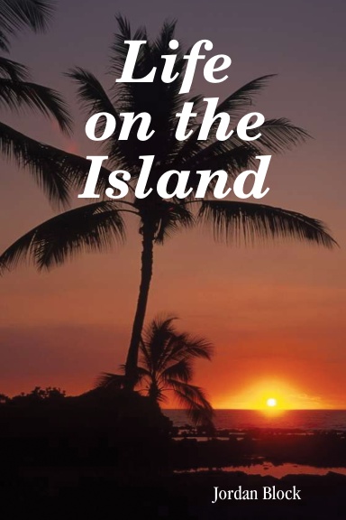 Life on the Island
