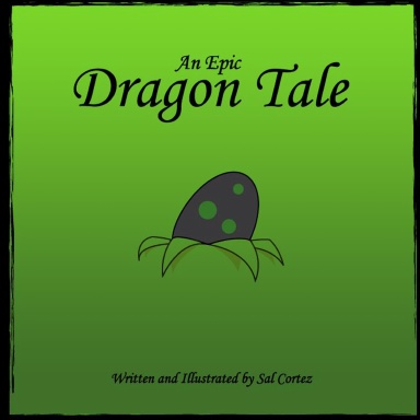 An Epic Dragon Tale