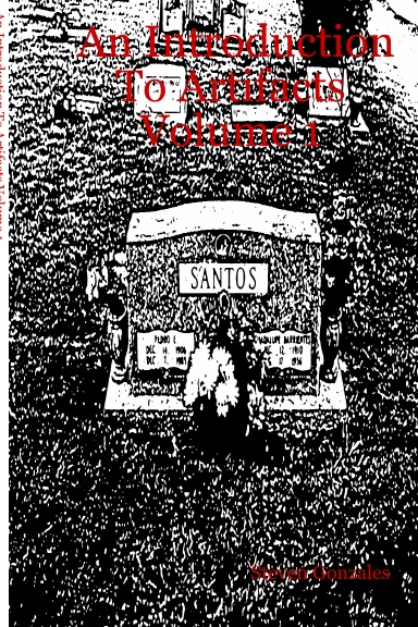 An Introduction To Artifacts Volume 1