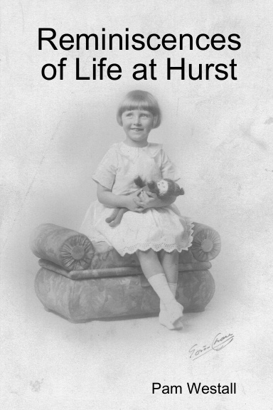 Reminiscences of Life at Hurst