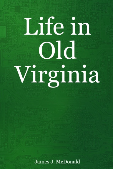 Life in Old Virginia
