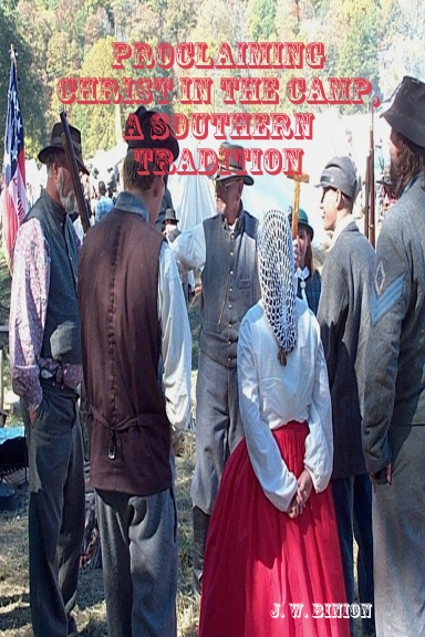 Proclaiming Christ in the Camp, A Southern Tradition