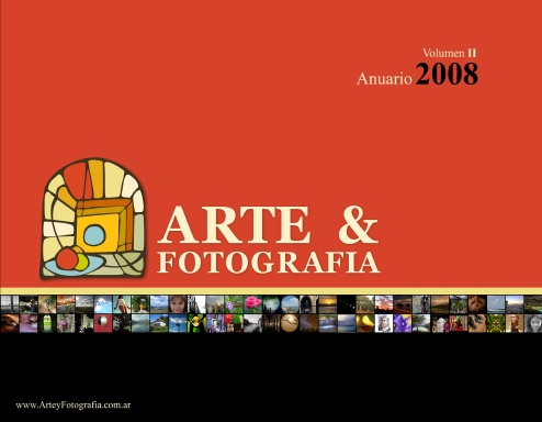 Arte & Fotografía - Anuario 2008 Volumen II