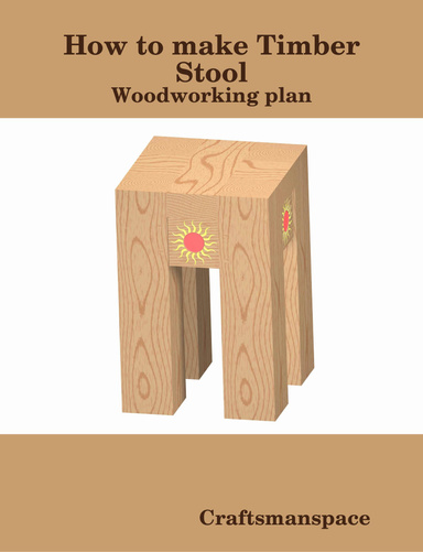 How to make Timber Stool - Free woodworking plan
