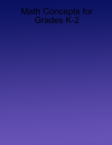 Math Concepts for Grades K-2