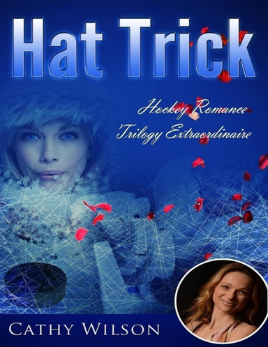 Hat Trick: Hockey Romance Trilogy Extraordinaire