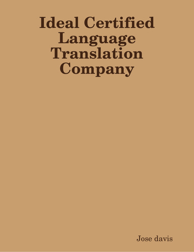 Ideal Certified Language Translation Company