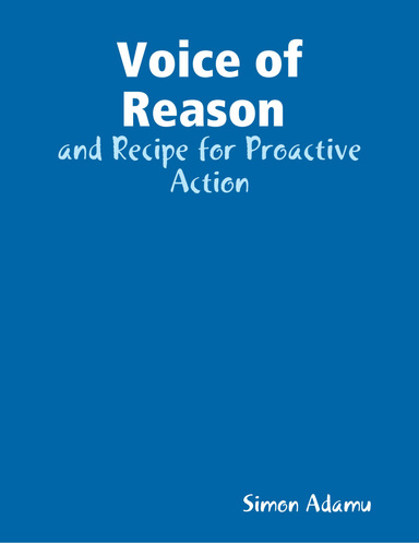 Voice of Reason and Recipe for Proactive Action