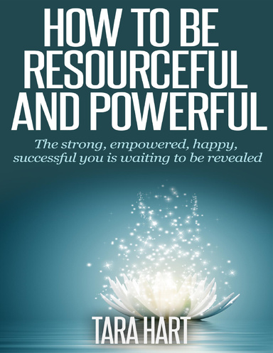 How to Be Resourceful and Powerful