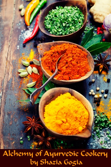 Alchemy of Ayurvedic Cookery