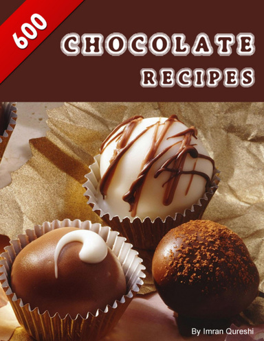 600 Chocolate Recipes