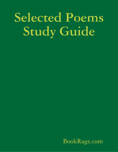 Selected Poems Study Guide