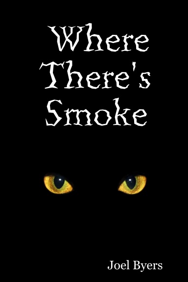 Where There's Smoke
