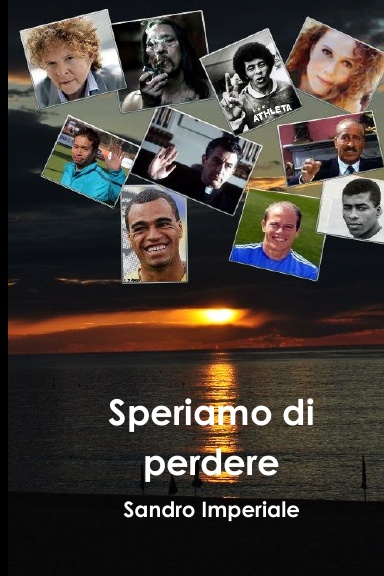 Speriamo di perdere
